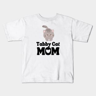 Tabby Cat Mom / Tabby Cat Mama / Funny Cat Shirt / Gift for Tabby Cat Lover Kids T-Shirt